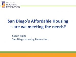 San Diegos Affordable Housing are we meeting the