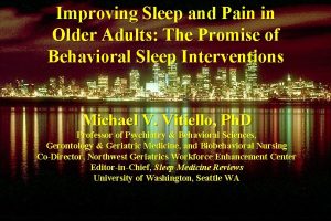 Improving Sleep and Pain in Older Adults The