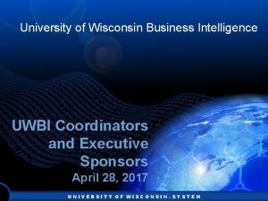 University of Wisconsin Business Intelligence UWBI Coordinators and