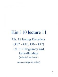Kin 110 lecture 11 Ch 12 Eating Disorders