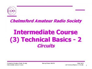 Chelmsford Amateur Radio Society Intermediate Course 3 Technical