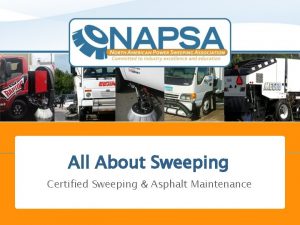 All About Sweeping Certified Sweeping Asphalt Maintenance Overview