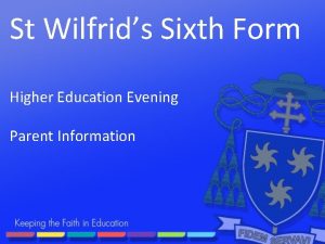 St Wilfrids Sixth Form Higher Education Evening Parent