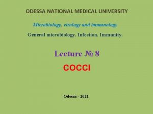 ODESSA NATIONAL MEDICAL UNIVERSITY Microbiology virology and immunology