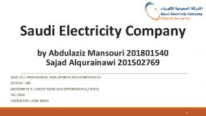 Saudi Electricity Company by Abdulaziz Mansouri 201801540 Sajad