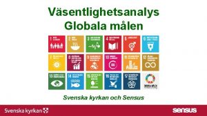 Vsentlighetsanalys Globala mlen Svenska kyrkan och Sensus Introduktion
