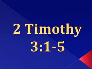 2 Timothy 3 1 5 Whatever Happened to