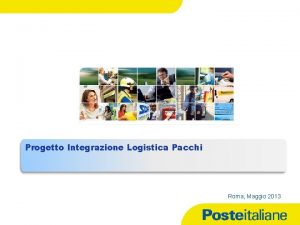 Progetto Integrazione Logistica Pacchi Roma Maggio 2013 23122021