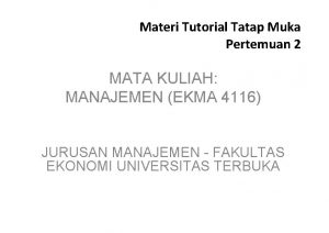 Materi Tutorial Tatap Muka Pertemuan 2 MATA KULIAH