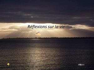 Rflexions sur la vie cliquez Ne pas savoir