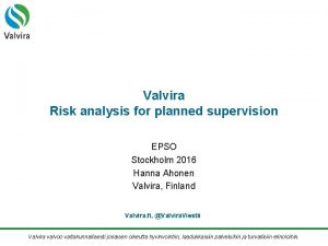 Valvira Risk analysis for planned supervision EPSO Stockholm