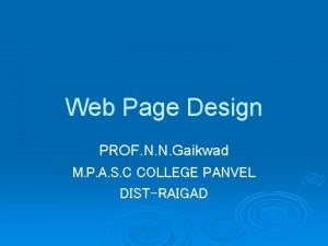 Web Page Design PROF N N Gaikwad M