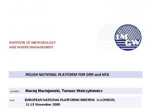 INSTITUTE OF METEOROLOGY AND WATER MANAGEMENT POLISH NATIONAL