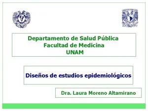 Departamento de Salud Pblica Facultad de Medicina UNAM