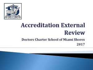 Accreditation External Review Doctors Charter School of Miami