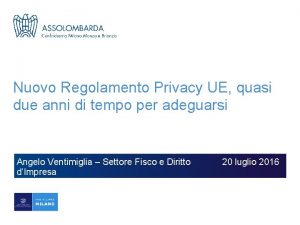 Nuovo Regolamento Privacy UE quasi due anni di