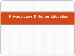 Privacy Laws Higher Education Agenda 1 Five Privacy