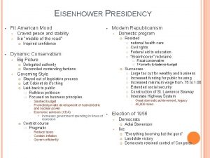 EISENHOWER PRESIDENCY Fit American Mood Craved peace and