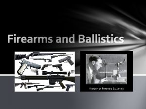 History of Firearms Mankind has been fascinated by