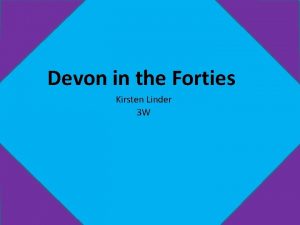 Devon in the Forties Kirsten Linder 3 W