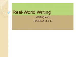 RealWorld Writing 421 Blocks A B D RealWorld