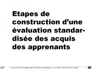 Etapes de construction dune valuation standardise des acquis