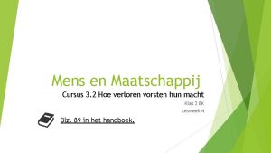 Mens en Maatschappij Cursus 3 2 Hoe verloren