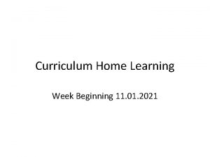 Curriculum Home Learning Week Beginning 11 01 2021