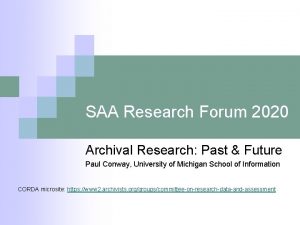 SAA Research Forum 2020 Archival Research Past Future