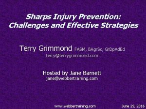 Sharps Injury Prevention Challenges and Effective Strategies Terry