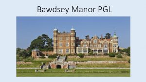 Bawdsey Manor PGL Bawdsey Manor Bawdsey Woodbridge Suffolk
