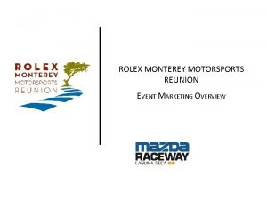 ROLEX MONTEREY MOTORSPORTS REUNION EVENT MARKETING OVERVIEW POSTER