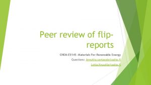 Peer review of flipreports CHEME 5145 Materials For
