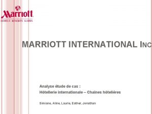 MARRIOTT INTERNATIONAL INC Analyse tude de cas Htellerie