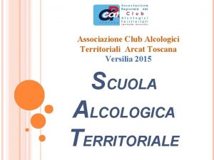 Associazione Club Alcologici Territoriali Arcat Toscana Versilia 2015