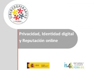 Privacidad Identidad digital y Reputacin online Qu vamos