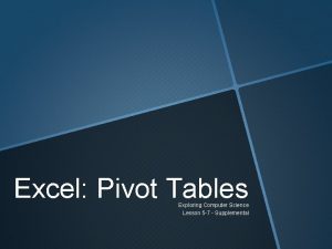 Excel Pivot Tables Exploring Computer Science Lesson 5