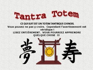 CE QUI SUIT EST UN TOTEM TANTRIQUE CHINOIS