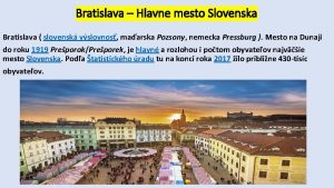 Bratislava Hlavne mesto Slovenska Bratislava slovensk vslovnos maarska