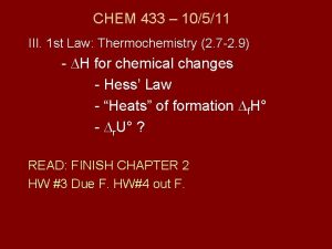 CHEM 433 10511 III 1 st Law Thermochemistry