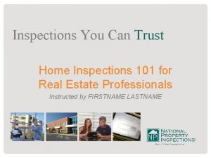 Inspections You Can Trust Home Inspections 101 for