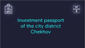 Investment passport of the city district Chekhov GEOGRAPHICAL