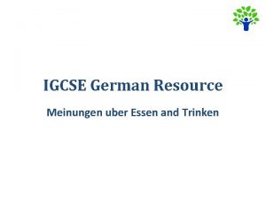 IGCSE German Resource Meinungen uber Essen and Trinken