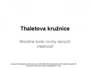 Thaletova krunice Mnoina bod roviny danch vlastnost Dostupn