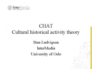 CHAT Cultural historical activity theory Sten Ludvigsen Inter