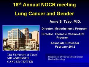 18 th Annual NOCR meeting Lung Cancer and