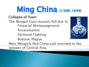Ming China 1368 1644 Collapse of Yuan The