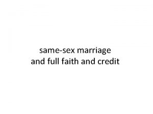 samesex marriage and full faith and credit DOMA
