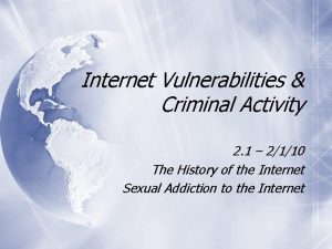 Internet Vulnerabilities Criminal Activity 2 1 2110 The