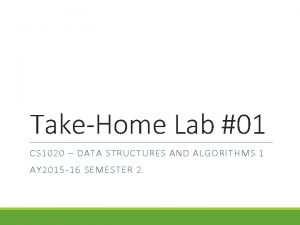 TakeHome Lab 01 CS 1020 DATA STRUCTURES AND